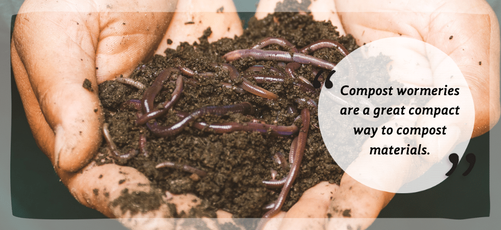 Compost wormeries are great for composting materials.